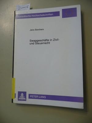 Imagen del vendedor de Swapgeschfte in Zivil- und Steuerrecht a la venta por Gebrauchtbcherlogistik  H.J. Lauterbach