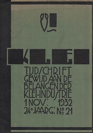 Klei. Tijdschrift gewijd aan de belangen der Klei-Industrie. 24. Jahrg., Nr. 21 Nov. 1932