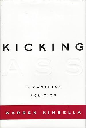 Kicking Ass in Canadian Politics