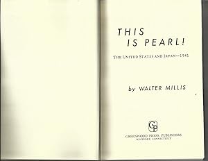 Seller image for THIS IS PEARL ! The United States And Japan ~ 1941 for sale by Chris Fessler, Bookseller