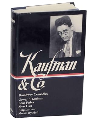 Image du vendeur pour Kaufman & Co. Broadway Comedies mis en vente par Jeff Hirsch Books, ABAA