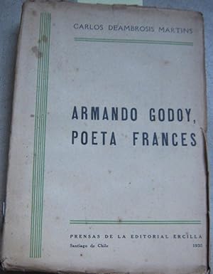 Imagen del vendedor de Armando Godoy, poeta frances : el hombre, ritmismo, musicismo, misticismo a la venta por Librera Monte Sarmiento