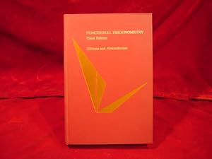 Seller image for Functional Trigonometry. Third Edition. Trigonometry integrated with vectors, complex numbers, analytic geometry, and elementary functions. for sale by Antiquariat Olaf Drescher