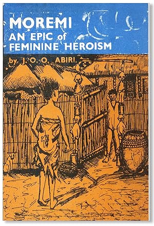 Moremi: An Epic of Feminine Heroism