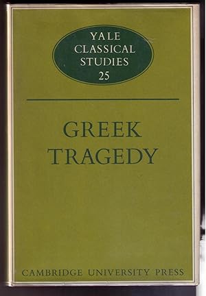 Immagine del venditore per Greek Tragedy (Yale Classical Studies 25) venduto da CARDINAL BOOKS  ~~  ABAC/ILAB