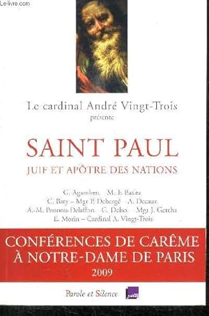 Seller image for SAINT PAUL - JUIF ET APOTRE DES NATIONS - CONFERENCES DE CAREME A NOTRE-DAME DE PARIS 2009 for sale by Le-Livre