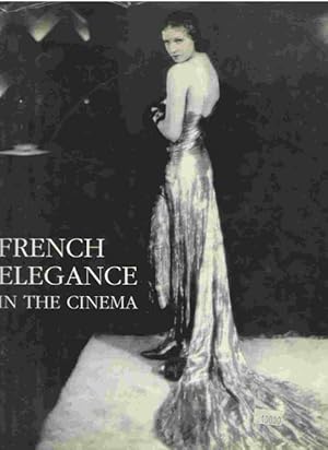 Seller image for French Elegance in the Cinema for sale by Ira Joel Haber - Cinemage Books