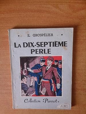 Seller image for LA DIX-SEPTIEME PERLE for sale by KEMOLA