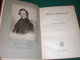 >Robert Schumann<. Aus der Reihe: Berühmte Musiker: Band 15. Lebens und Charakterbilder nebst Ein...