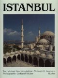 Immagine del venditore per Istanbul. Photogr. Gerhard P. Mller. Text Michael Neumann-Adrian ; Christoph K. Neumann. [Anthologie: Michael Neumann-Adrian ; Christoph K. Neumann] venduto da Galerie  Antiquariat Schlegl