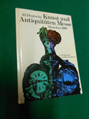 13. [Dreizehnte] Deutsche Kunst- und Antiquitäten-Messe. 1968. Katalogbuch zur Ausstellung in Mün...