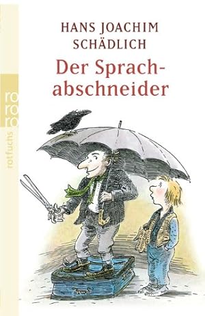 Image du vendeur pour Der Sprachabschneider. Bilder von Amelie Glienke. Aus der Taschenbuch- Reihe: Rororo- Rotfuchs Band Nr. 685, herausgegeben von Ute Blaich und Renate Boldt. mis en vente par Galerie  Antiquariat Schlegl