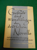 Gestalt und Wandlungen der deutschen Novelle : Geschichte e. literar. Gattung im 19. u. 20. Jh.