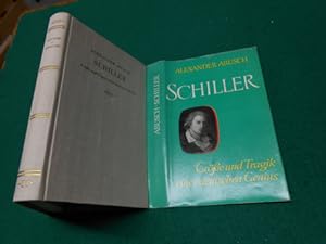 >Schiller<. Größe und Tragik eines deutschen Genius.