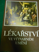 >Lekarstvi ve vytvarnem umeni<. [Medizin in der Kunst] Katalog zur Ausstellung in Prag vom Novemb...