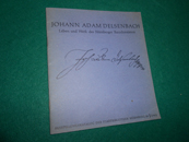 >Johann Adam Delsenbach<. Leben und Werk, Urkunden, Handzeichnungen, Kupferstiche. Ausstellung de...