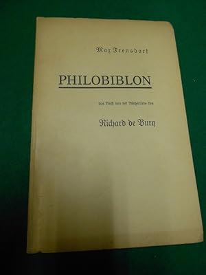 Philobiblon. Das Buch von der Bücherliebe des Richard de Bury. Aus dem lateinischen Text (nach Ma...