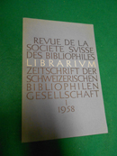 Imagen del vendedor de Librarium. 1. Heft, 1. Jahrgang April 1958. Zeitschrift der Schweizerischen Bibliophilen Gesellschaft. Revue de la societe suisse des Bibliophiles. Den Teilnehmern am ersten internationalen Bibliophilen- Kongress in Mnchen den, 29. Mai bis 1. Juni 1959 berreicht. a la venta por Galerie  Antiquariat Schlegl