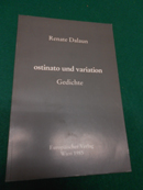 Bild des Verkufers fr Ostinato und Variation. Gedichte. Geleitwort von Gottfried Pratschke. zum Verkauf von Galerie  Antiquariat Schlegl