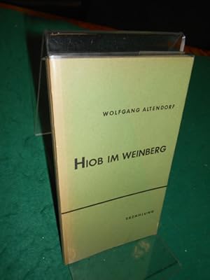 Imagen del vendedor de Hiob im Weinberg. Erzhlung. a la venta por Galerie  Antiquariat Schlegl