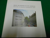 Bild des Verkufers fr Bauen und Wohnen in alter Umgebung. Dokumentation des Bayerischen Landeswettbewerbes 1983/84. In der Wettbewerbsreihe >Brger, es geht um deine Gemeinde<. Herausgegeben vom Bayerischen Staatsministerium des Innern, Oberste Baubehrde. [Bearbeitet von Hans-Ulrich Schmidt, Martin Roth, Franz-Georg Rbben, Ulrike Widmann.] zum Verkauf von Galerie  Antiquariat Schlegl