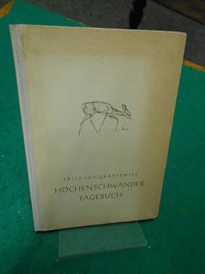 Imagen del vendedor de Hchenschwander Tagebuch. >Meiner Schwester Marianne gewidmet< im Andenken an ihren Sohn Heinrich der am 2. September 1939 in der Tucheler Heide fiel. Der auf Seite 46 erwhnte gefallene Offizier war Heinrich Freiherr von Weizcker, Leutnant im Infanterie- Regiment 9. a la venta por Galerie  Antiquariat Schlegl