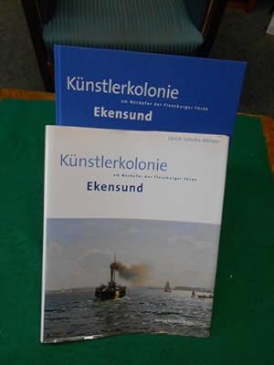Seller image for Knstlerkolonie Ekensund. Am Nordufer der Flensburger Frde. [Von Flensburg nach Ekensund]. for sale by Galerie  Antiquariat Schlegl