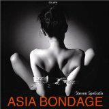 >Asia bondageAbout Steven Speliotis<, (autobiographischen Notizen) in englischer Sprache.