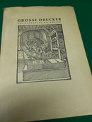 Grosse Drucker von Gutenberg bis Bodoni. Ausstellung des Gutenberg-Museums 1953. [Text von Aloys ...