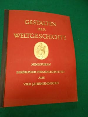 Bild des Verkufers fr Gestalten der Weltgeschichte. Zigarettenbilder- Album. Nr. 7. Zeitgenssische Miniaturen berhmter Persnlichkeiten aus vier Jahrhunderten. zum Verkauf von Galerie  Antiquariat Schlegl