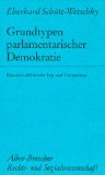 Grundtypen parlamentarischer Demokratie. Klassisch- altliberaler Typ und. Gruppentyp , unter beso...