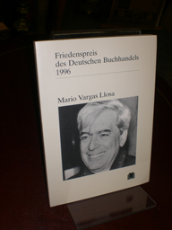 Bild des Verkufers fr Mario Varas Llosa. Die Ansprachen anlsslich der Verleihung des Friedenspreises des Deutschen Buchhandels. zum Verkauf von Galerie  Antiquariat Schlegl