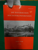 Imagen del vendedor de >Die Bayerischen Bischofskonferenzen 1850-1918<. 1.Teil. Beitrge zur Geschichte des Bistums Regensburg. Band 46/I. a la venta por Galerie  Antiquariat Schlegl