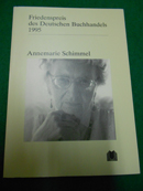 >Annemarie Schimmel<. Die Ansprachen anlässlich der Verleihung des Friedenspreises des Deutschen ...