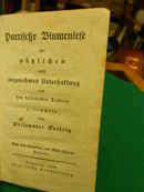 Imagen del vendedor de Poetische Blumenlese<, zur ntzlichen und angenehmen Unterhaltung aus den beliebtesten Dichtern gesammelt von Declamator Solbrig. Nebst einer Composition von Musik- Direktor Pohlenz. a la venta por Galerie  Antiquariat Schlegl