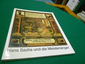 Hans Sachs und die Meistersinger in ihrer Zeit : e. Ausstellung d. German. Nationalmuseums im Neu...
