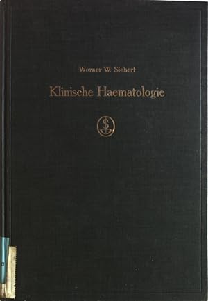 Image du vendeur pour Klinische Haematologie. Ein Grundri fr Studierende und rzte. mis en vente par Antiquariat Bookfarm