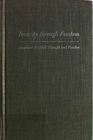 Bild des Verkufers fr Security through Freedom: American Political Thought and Practice. zum Verkauf von Antiquariat Bookfarm