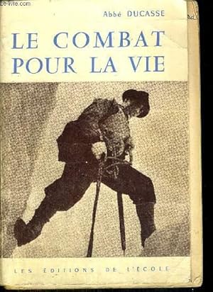 Seller image for LE COMBAT POUR LA VIE for sale by Le-Livre