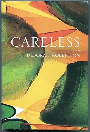 Careless : a novel.