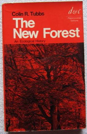 Seller image for The New Forest - an Ecological History for sale by Glenbower Books