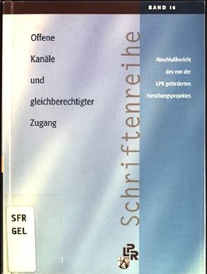 Bild des Verkufers fr Offene Kanle und gleichberechtigter Zugang LPR Schriftenreihe; 16 zum Verkauf von books4less (Versandantiquariat Petra Gros GmbH & Co. KG)