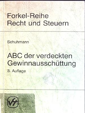 Image du vendeur pour ABC der verdeckten Gewinnausschttung Forkel-Reihe Recht und Steuern mis en vente par books4less (Versandantiquariat Petra Gros GmbH & Co. KG)