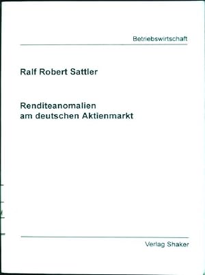 Seller image for Renditeanomalien am deutschen Aktienmarkt. Berichte aus der Betriebswirtschaft for sale by books4less (Versandantiquariat Petra Gros GmbH & Co. KG)