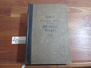 Seller image for Michael Unger : Roman. Vorw. v. Oskar Walzel, [Verffentlichungen der Deutschen Buch-Gemeinschaft] ; [Bd. 250] for sale by Antiquariat im Kaiserviertel | Wimbauer Buchversand