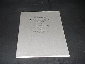 Bild des Verkufers fr Tributes to Graham Greene OM, Ch 1904-1991 at the Memorial Requiem Mass at Westminster Cathrdral 1992 Edition of 300 Copies zum Verkauf von Provan Books