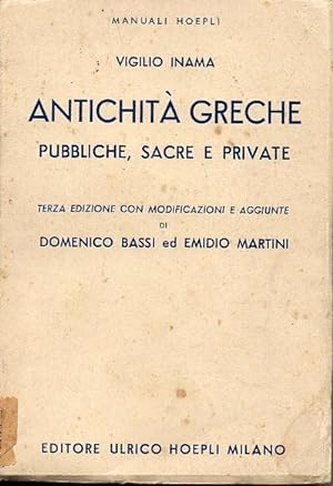 Antichità greche Pubbliche, Sacre e Private. Terza edizione con midificazioni e aggiunte di Domen...
