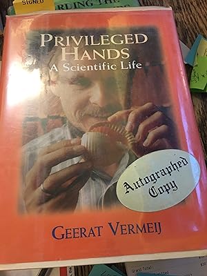 Seller image for Priviliged Hands: A Scientific Life. for sale by Bristlecone Books  RMABA