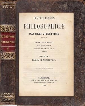 Seller image for INSTITUTIONES PHILOSOPHICAE I: LOGICA ET METAPHYSICA for sale by Librera Vobiscum