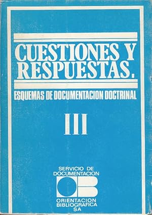 Immagine del venditore per CUESTIONES Y RESPUESTAS III (Esquemas de documentacin doctrinal) venduto da Librera Vobiscum